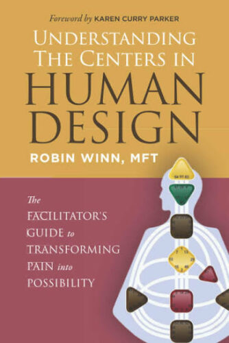 livre understanding the centers in human design de robin winn