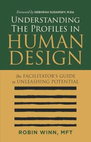 livre understanding the profiles in human design de robin winn